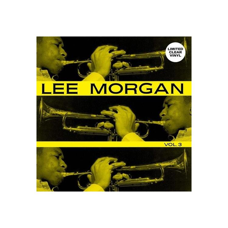 LEE MORGAN - Vol. 3 (Clear Vinyl)