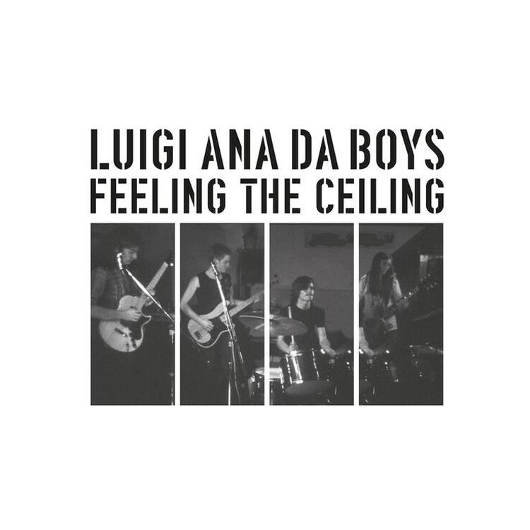 LUIGI ANA DA BOYS - Feeling The Ceiling