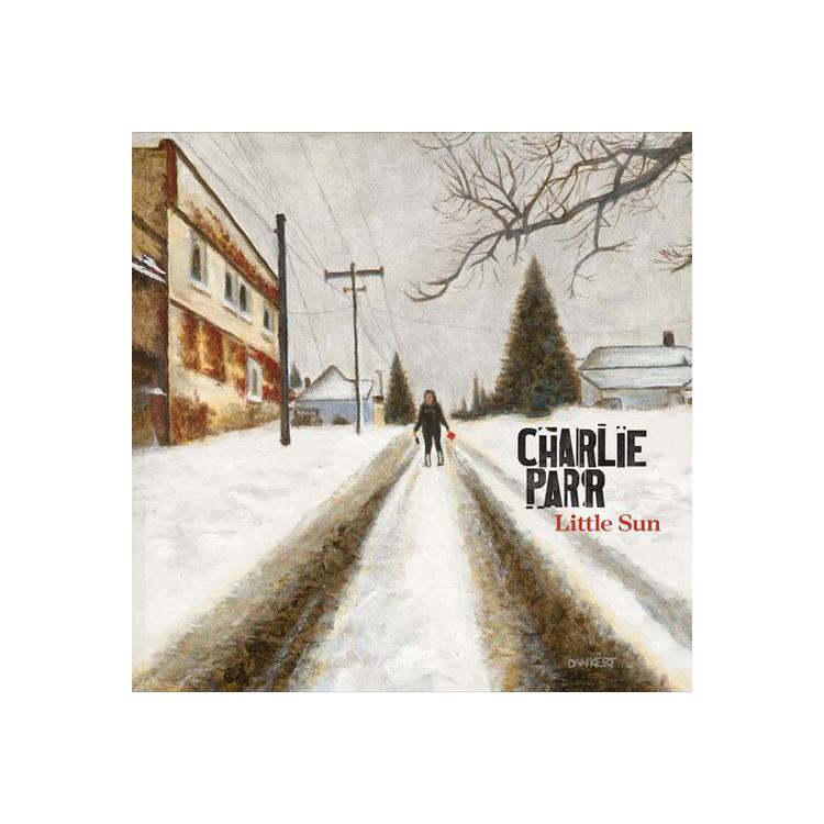 CHARLIE PARR - Little Sun