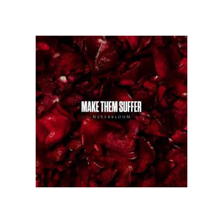 MAKE THEM SUFFER - Neverbloom (Black - Standard)