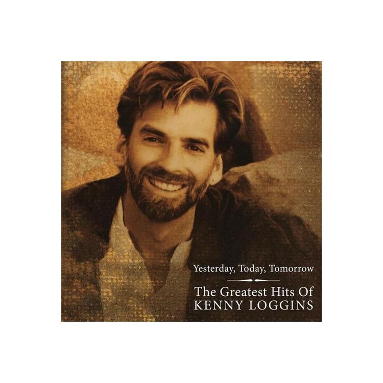 KENNY LOGGINS - Greatest Hits Of Kenny Loggins - Yesterday Today