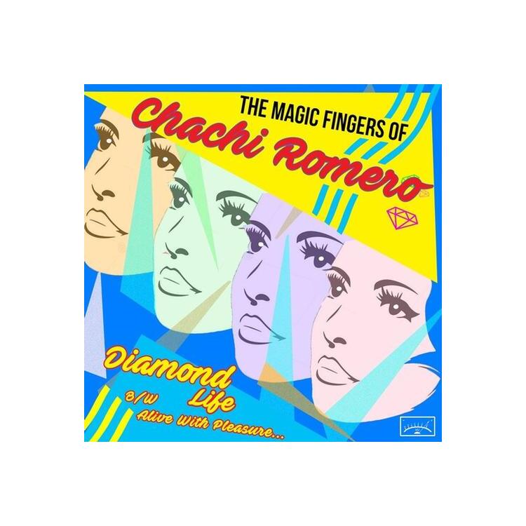 MAGIC FINGERS OF CHACHI ROMERO - Diamond Life / Alive With Pleasure