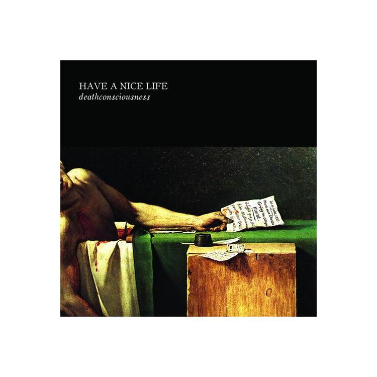 HAVE A NICE LIFE - Deathconsciousness