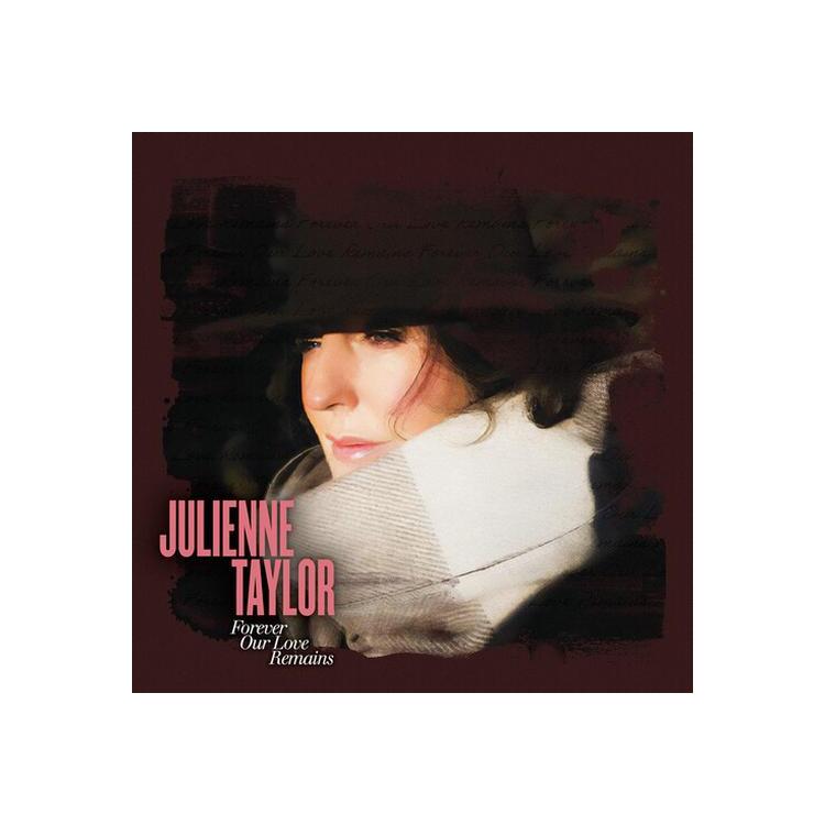 JULIENNE TAYLOR - Forever Our Love Remains