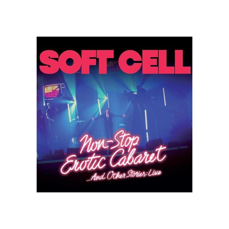 SOFT CELL - Non Stop Erotic Cabaret ...And Other Stories: Live