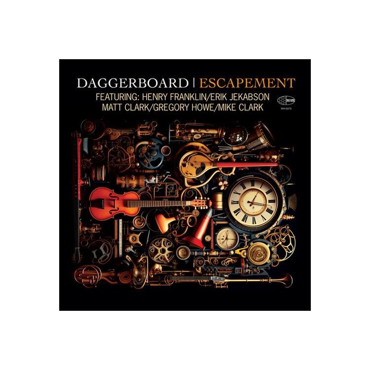 DAGGERBOARD - Escapement Featuring Henry Franklin Erik Jekabson Matt Clark Gregory Howe And Mike Clark