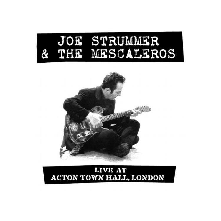 JOE STRUMMER & THE MESCALEROS - Live At Acton Town Hall