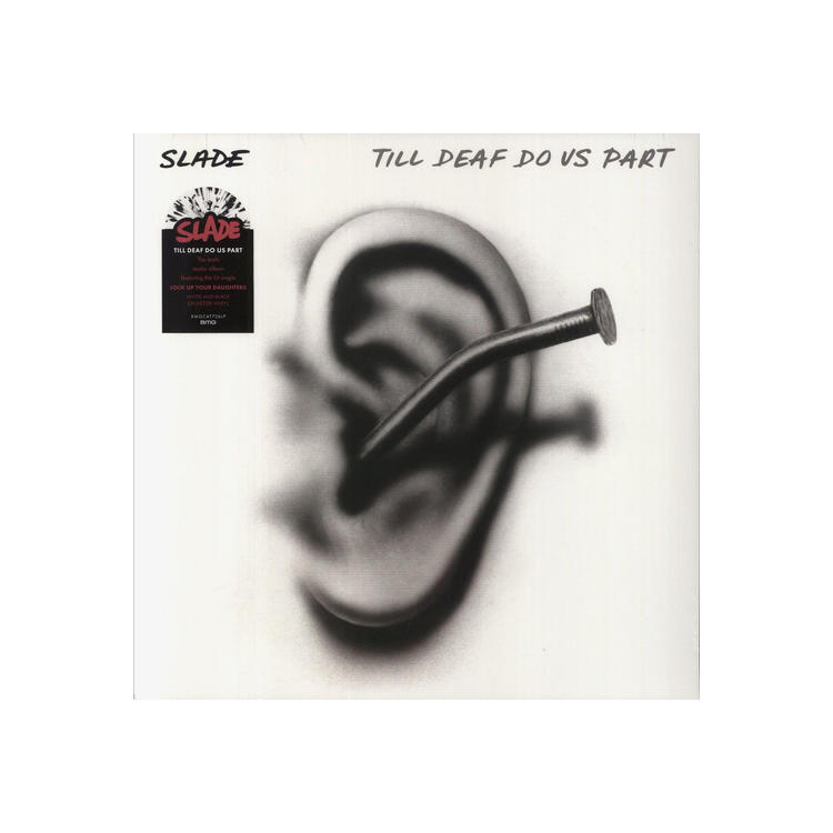 SLADE - Till Deaf Do Us Part (Splatter Vinyl)