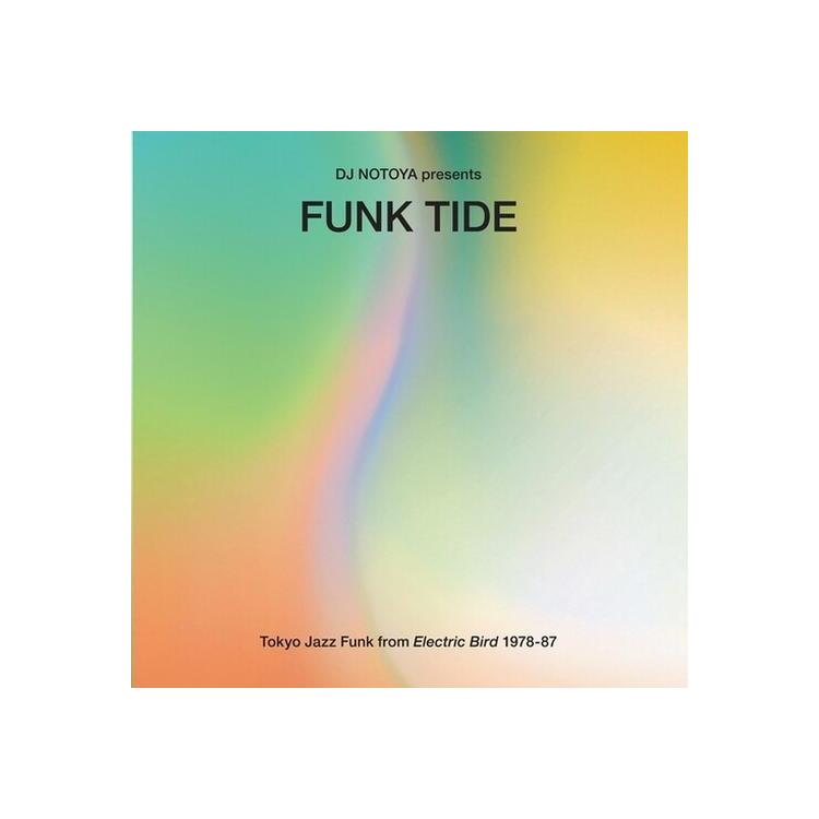 VARIOUS ARTISTS - Funk Tide - Tokyo Jazz-funk From Electric Bird 1978-87 (Selected By Dj Notoya)