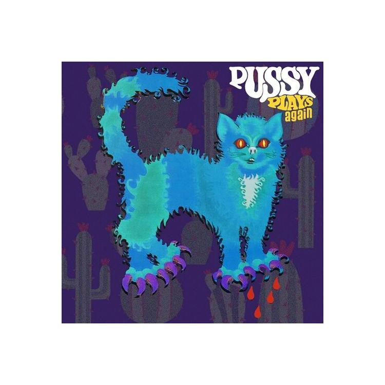 PUSSY - Pussy Plays Again