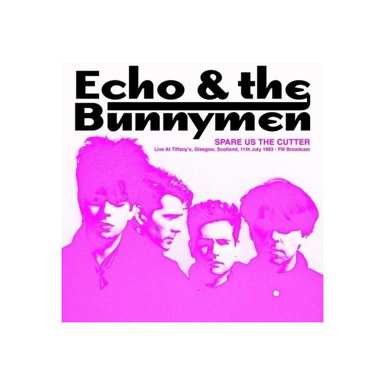 ECHO & THE BUNNYMAN - Spare Us The Cutter: Live At Tiffanys. Glasgow. Scotland. 11th July 1983 - Fm Broadcast (Coloured Vinyl)