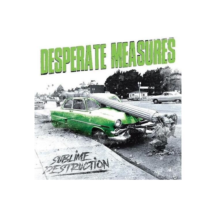 DESPERATE MEASURES - Sublime Destruction