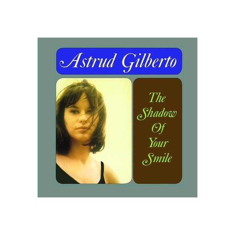 ASTRUD GILBERTO - Shadow Of Your Smile