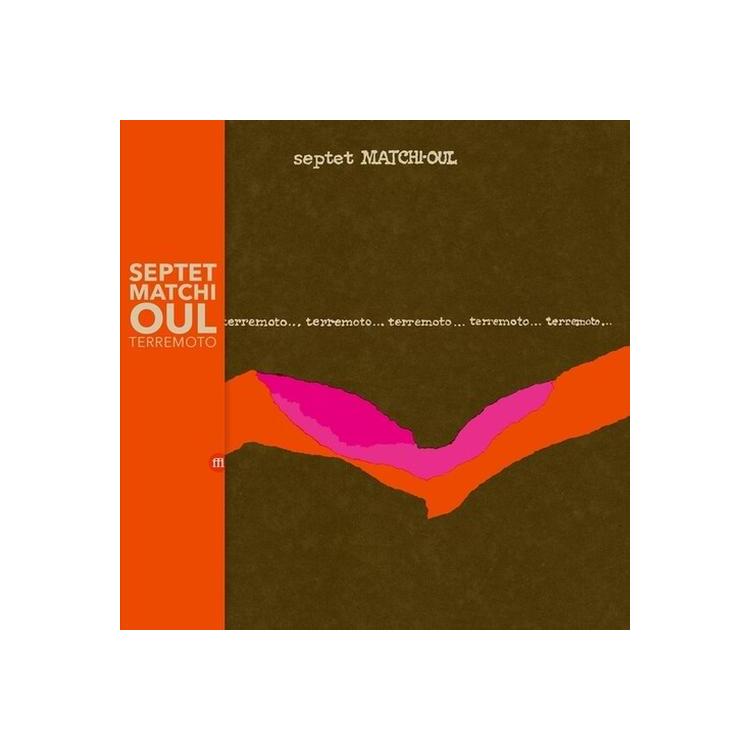 SEPTET MATCHI - Oul - Terremoto [lp]