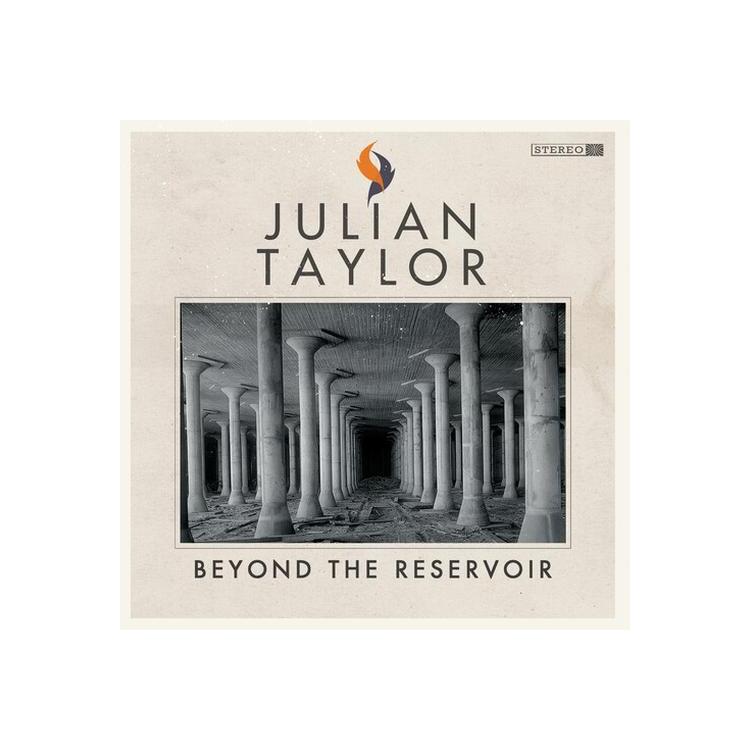 JULIAN TAYLOR - Beyond The Reservoir