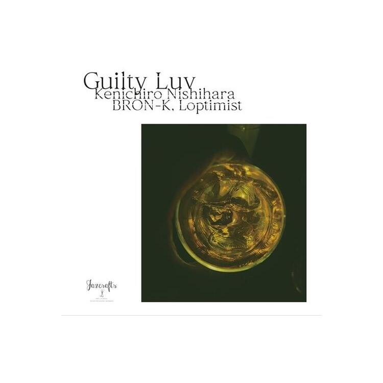 BRON-K X LOPTIMIST - Guilty Luv (Kenichiro Nishihara Remix) / Guilty Luv