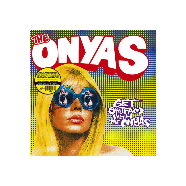 ONYAS - Get Shitfaced With The Onyas (Coloured Vinyl)