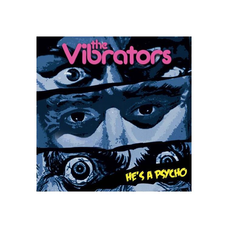 VIBRATORS - Hes A Psycho