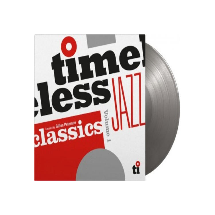 VARIOUS ARTISTS - Timeless Jazz Classics, Volume 1 (Compiled By Gilles Peterson) [2lp] (Limited Silver 180 Gram Audiophile Vinyl, Insert, Numbered To 