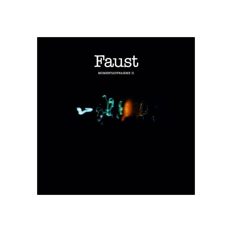 FAUST - Momentaufnahme Iii