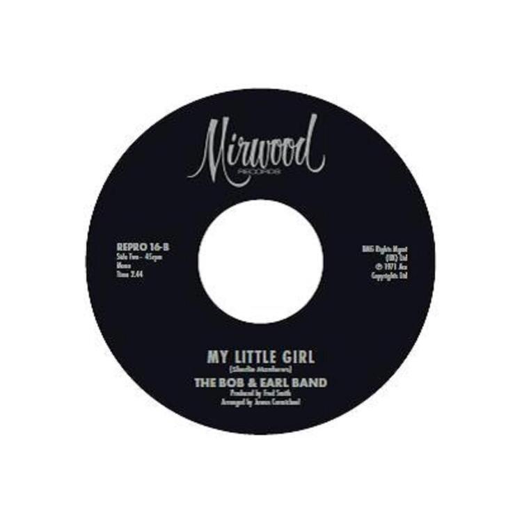 BOBBY GARRETT / THE BOB & EARL BAND - My Little Girl / My Little Girl