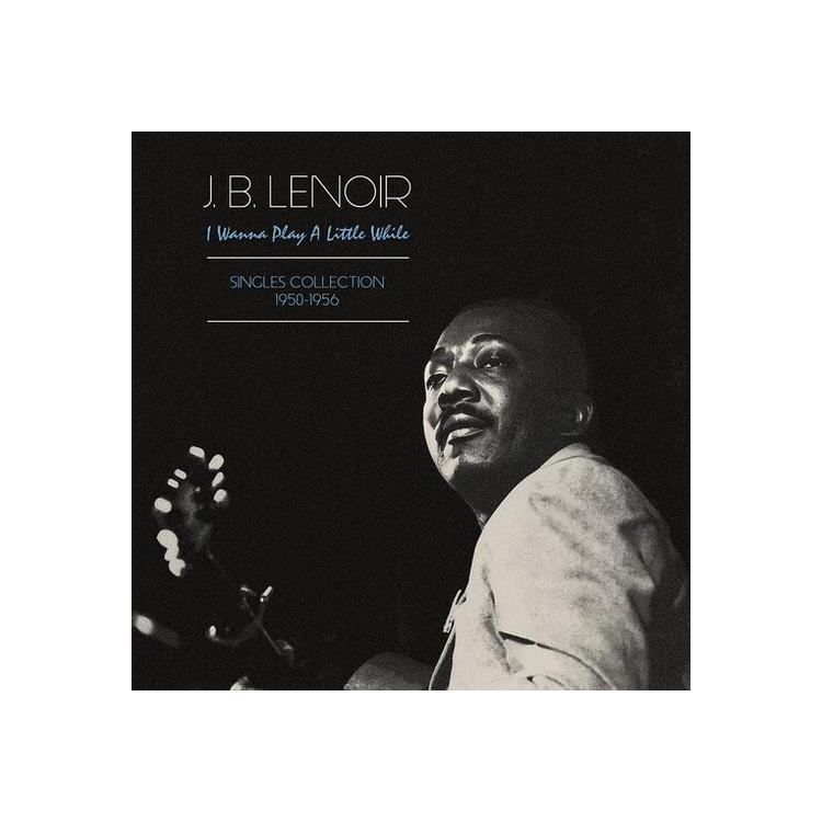 J.B. LENOIR - I Wanna Play A Little While [lp] (Blue Vinyl, Import)