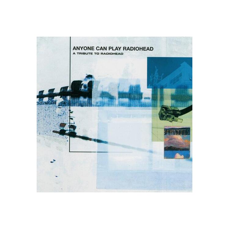 VARIOUS ARTISTS - Anyone Can Play Radiohead / Various