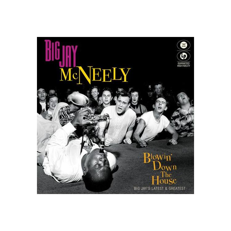 BIG JAY MCNEELY - Blowin' Down The House - Big Jay's Latest