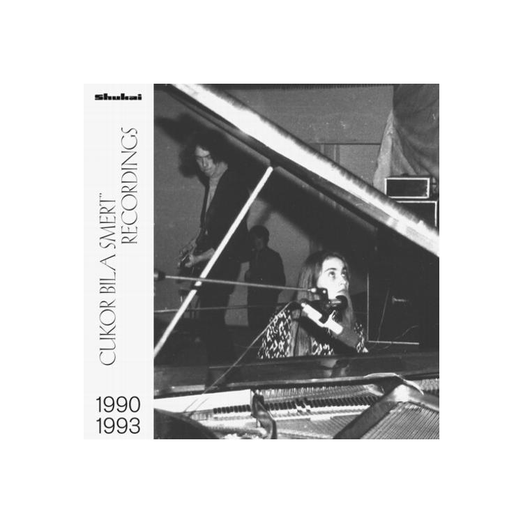 CUKOR BILA SMERT - Recordings 1990-1993