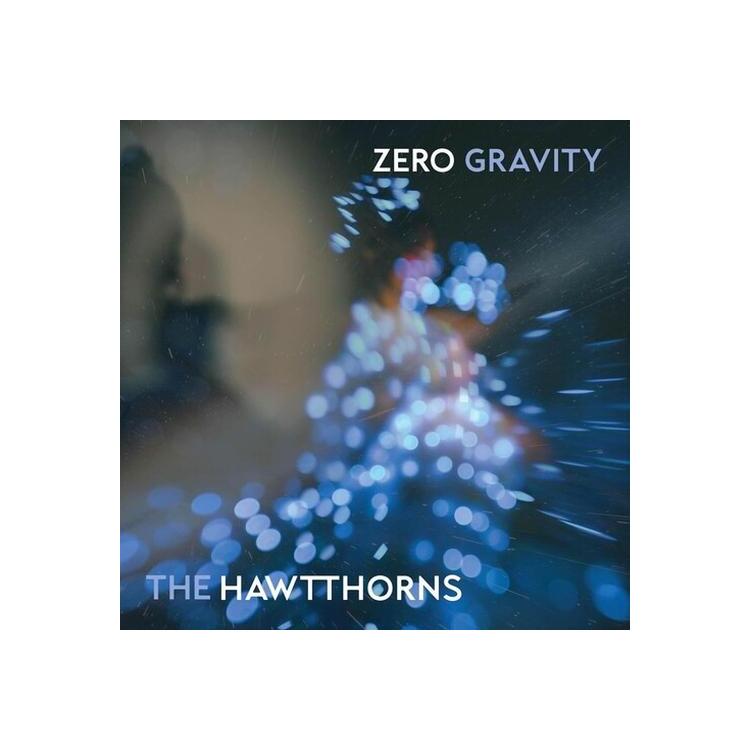 HAWTTHORNS - Zero Gravity