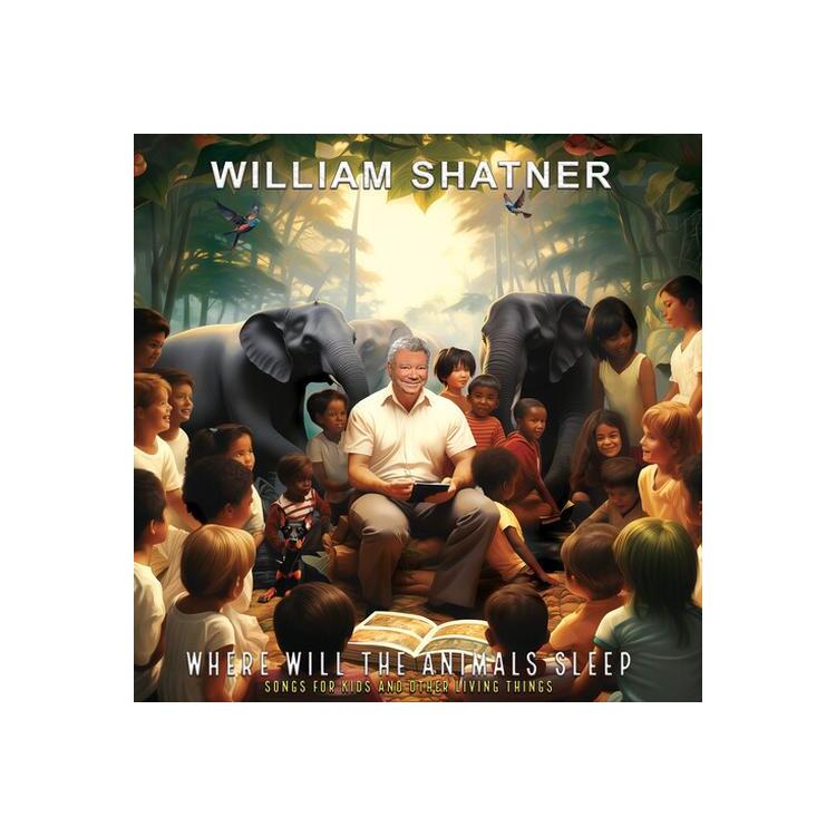 WILLIAM SHATNER - Where Will The Animals Sleep Songs For Kids &