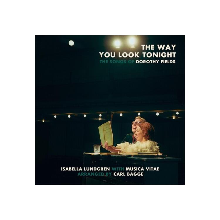 LUNDGREN / MUSICA VITAE / BAGGE - The Way You Look Tonight - The Songs Of Dorothy Fields