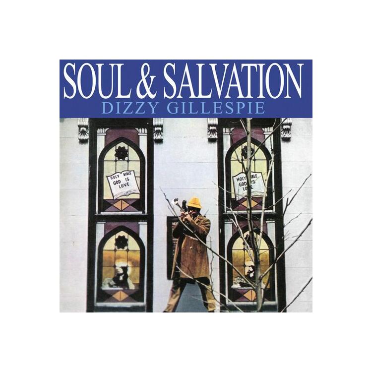 DIZZY GILLESPIE - Soul & Salvation