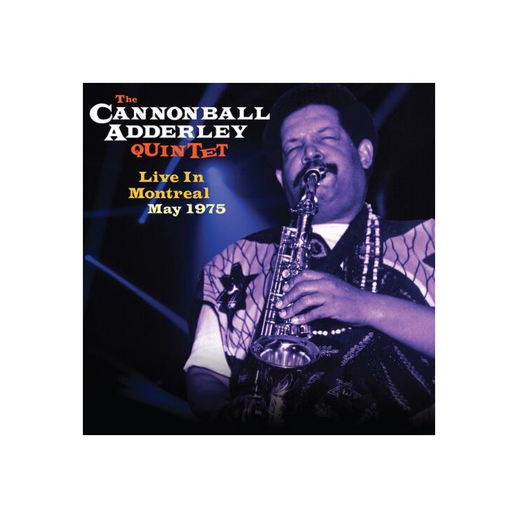 CANNONBALL ADDERLEY - Live In Montreal May 1975