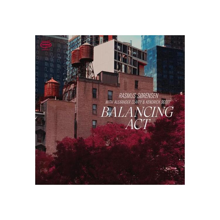 RASMUS SORENSEN / ALEXANDER CLAFFY / KENDRICK SCOTT - Balancing Act