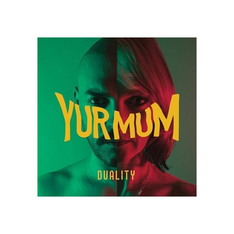 YUR MUM - Duality