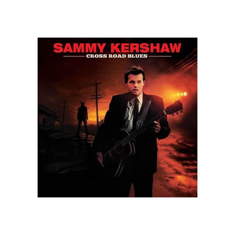 SAMMY KERSHAW - Cross Road Blues