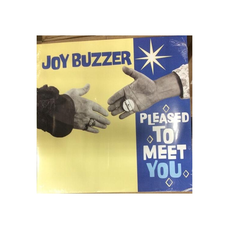 JOY BUZZER - Pleased To Meet You