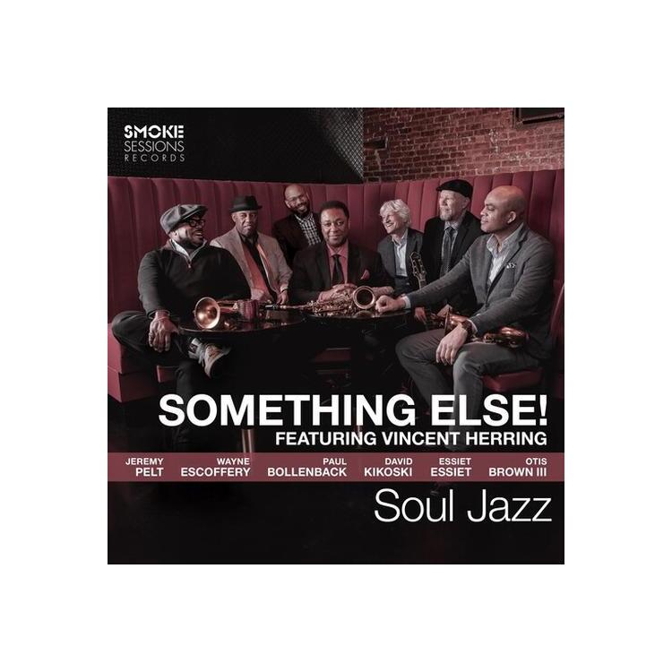 SOMETHING ELSE! FEATURING VINCENT HERRING: SOUL JAZZ [LP] - Something Else! Featuring Vincent Herring: Soul Jazz [lp]