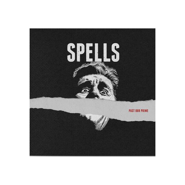 SPELLS - Past Our Prime