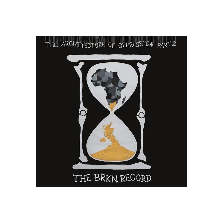 BRKN RECORD - The Architecture Of Oppression Part 2