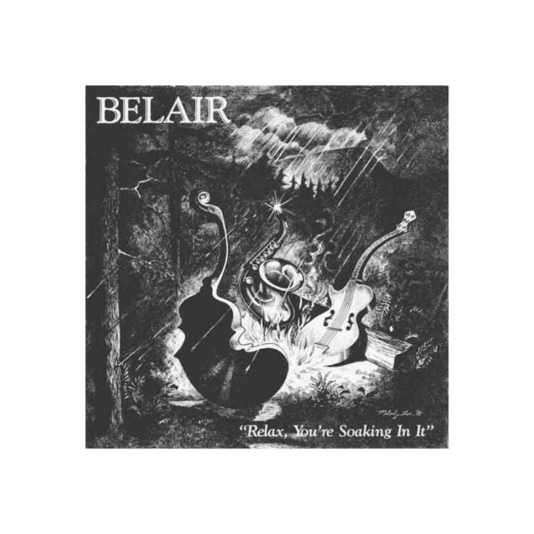 BELAIR - Relax, You're Soaking In It [lp] (180 Gram, Obi)