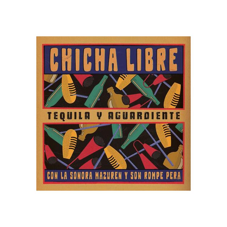 CHICHA LIBRE - Tequila Y Aguardiente