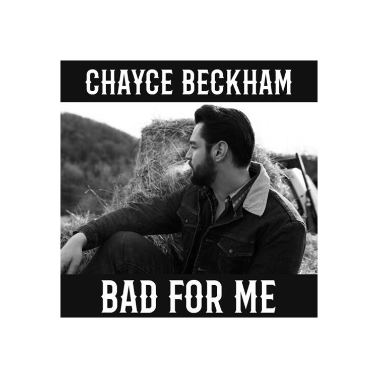 CHAYCE BECKHAM - Bad For Me [lp]