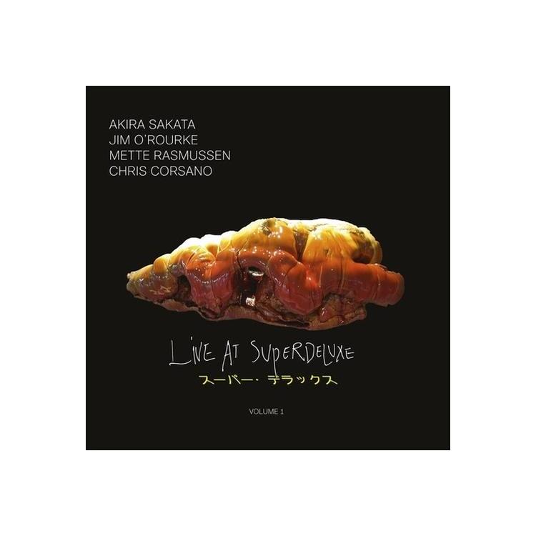 SAKATA / OROURKE / RASMUSSEN / CORSANO - Live At Superdeluxe: Volume 1