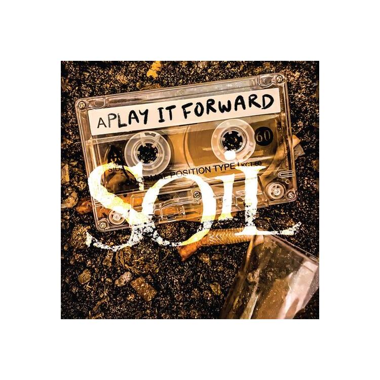 SOIL - Play It Forward