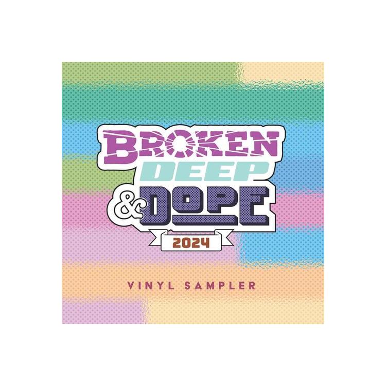 VARIOUS ARTISTS - Broken, Deep & Dope Sampler 2024