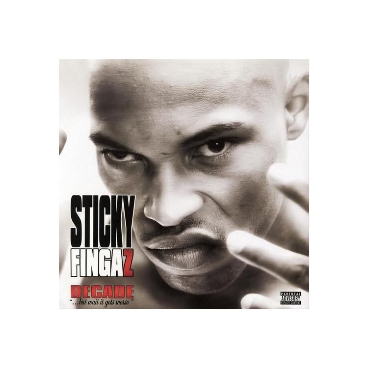 STICKY FINGAZ - Decade But Wait It Gets Worse