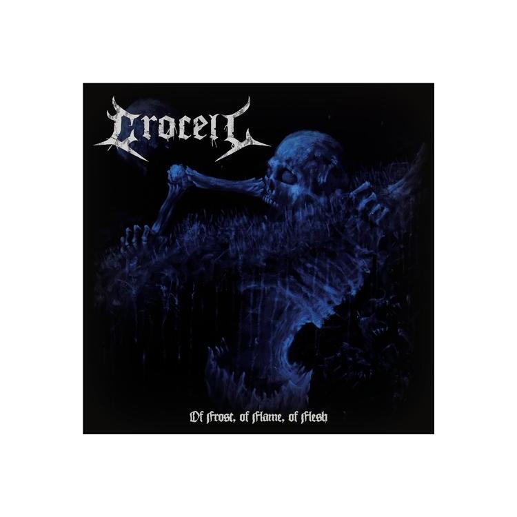 CROCELL - Of Frost, Of Flame, Of Flesh