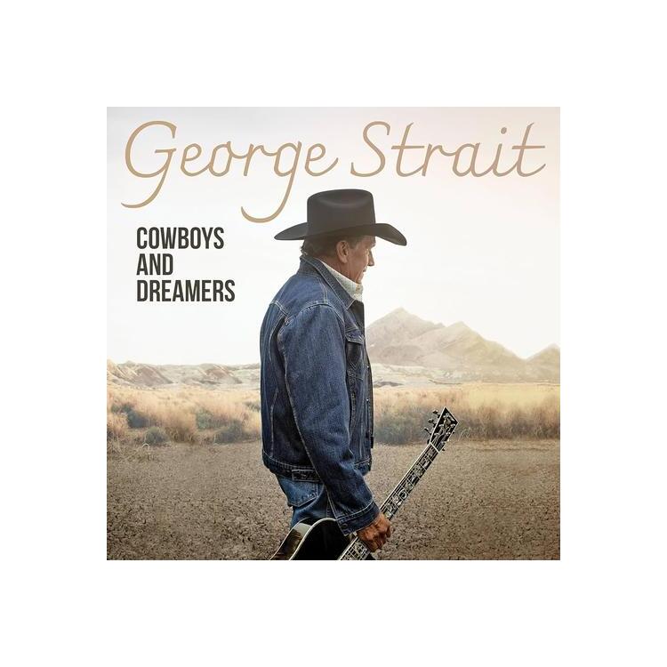 GEORGE STRAIT - Cowboys And Dreamers